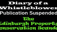 Edinburgh Sucks has received a communication originating from the whistleblowers lawyers advising that proceeding at this time, with publication of further chapters of “Diary of a Whistleblower: The Edinburgh Property...